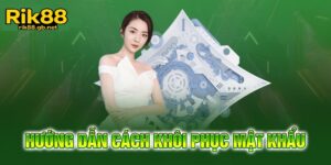 Quên Mật Khẩu Rik88 - Khắc Phục Nhanh Chóng Và Hiệu Quả