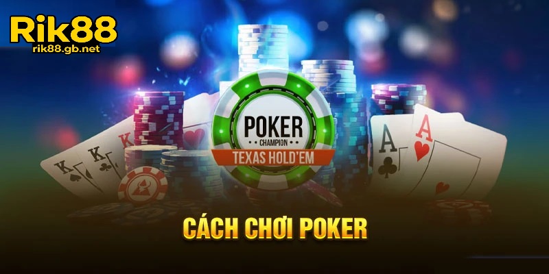 Poker texas Rik88 – Sân chơi đẳng cấp cho đam mê chiến thuật