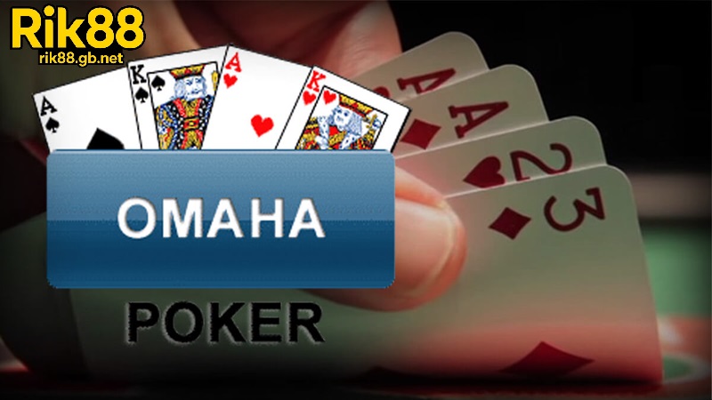 Ưu Điểm Khi Chọn Poker omaha Rik88